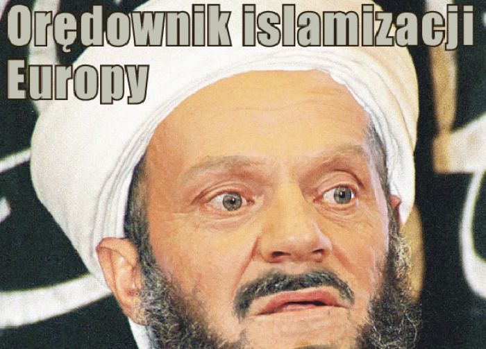 Kowalski: Osama Tusk Laden! Orędownik islamizacji Europy